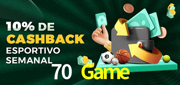 10% de bônus de cashback na 70 Game